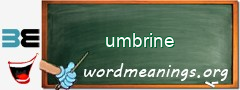 WordMeaning blackboard for umbrine
